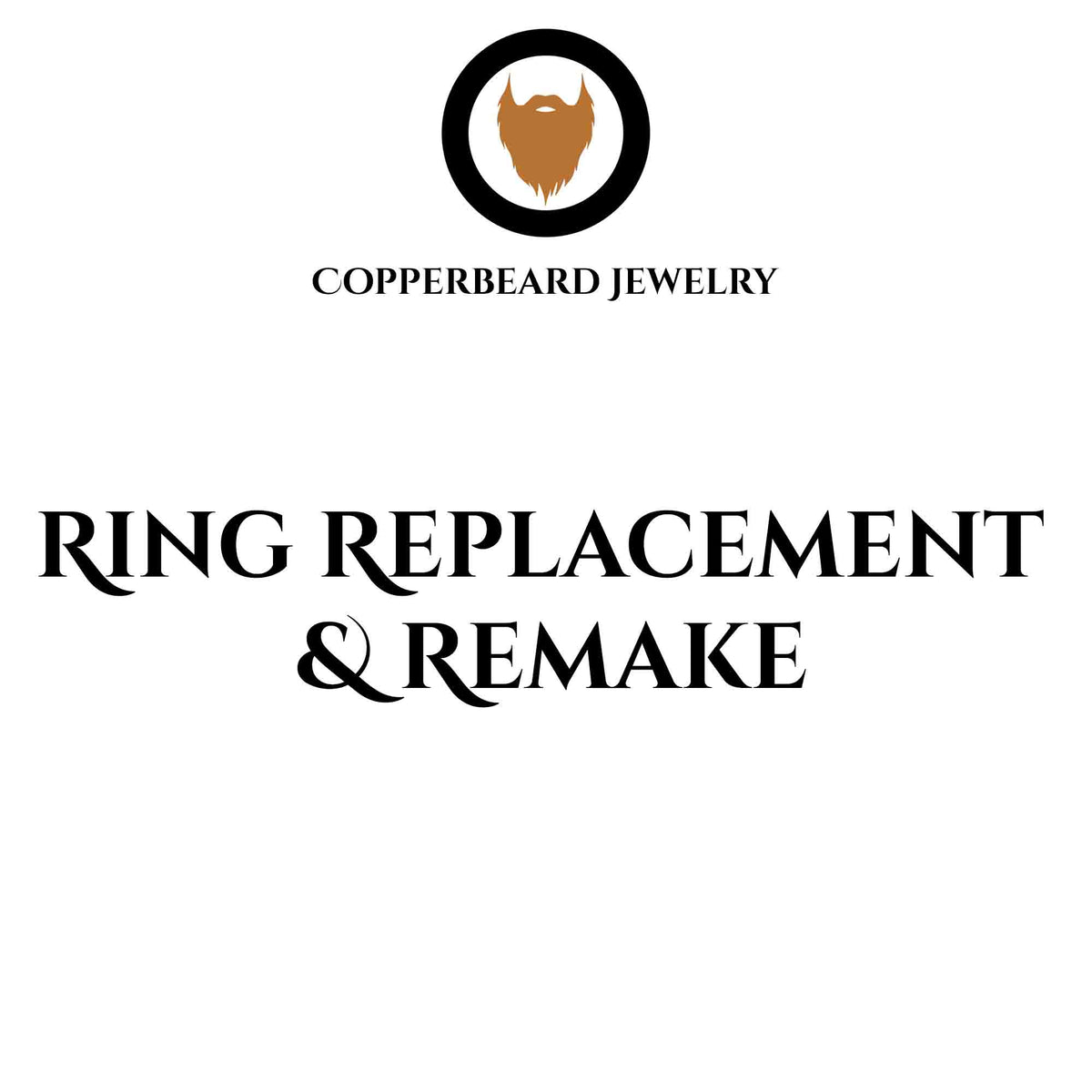 Ring Replacement & Remake Service Copperbeard Jewelry Main image